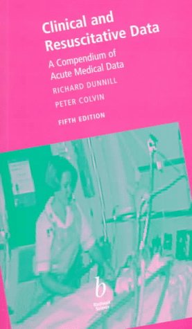 clinical and resuscitative data 1st edition richard dunnill ,p colvin 0865427887, 978-0865427884