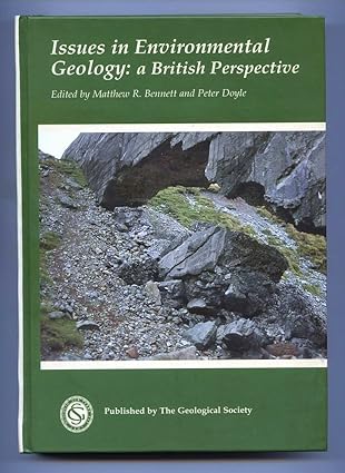 issues in environmental geology a british perspective 1st edition matthew r bennett ,peter doyle 1862390142,