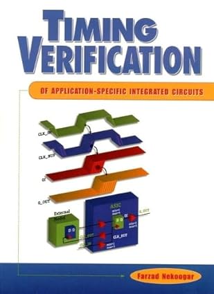timing verification of application specific integrated circuits 1st edition farzad nekoogar 0137943482,