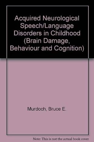 acquired neurological speech/language disorders in childhood 1st edition bruce e murdoch 085066490x,