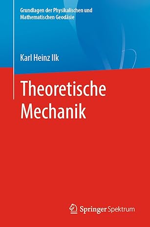 theoretische mechanik 1st edition karl heinz ilk 3662623625, 978-3662623626