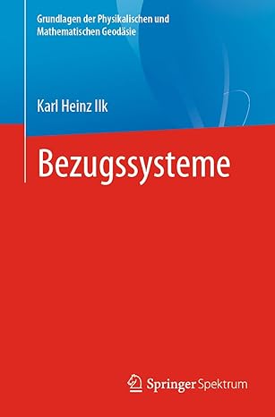 bezugssysteme 1st edition karl heinz ilk 3662623668, 978-3662623664