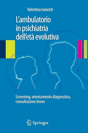la ambulatorio in psichiatria delleta evolutiva screening orientamento diagnostico consultazione breve 1st