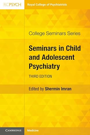 seminars in child and adolescent psychiatry 1st edition shermin imran 1009114239, 978-1009114233