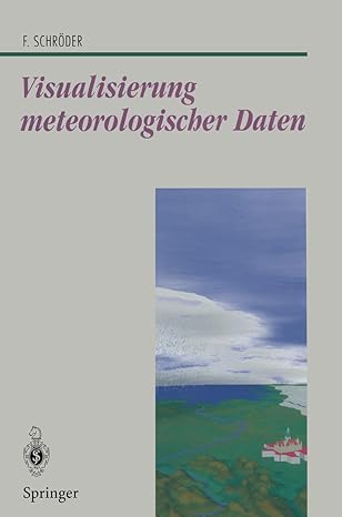 visualisierung meteorologischer daten 1st edition florian schra der 3540615962, 978-3540615965