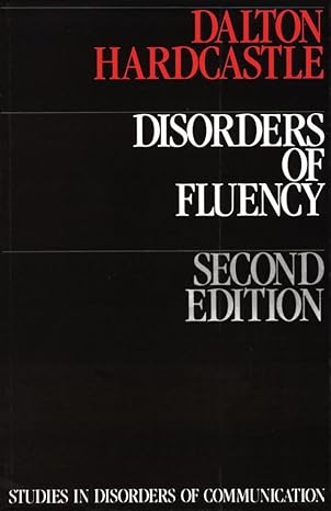 disorders of fluency 1st edition peggy dalton ,william j hardcastle 187138107x, 978-1871381078