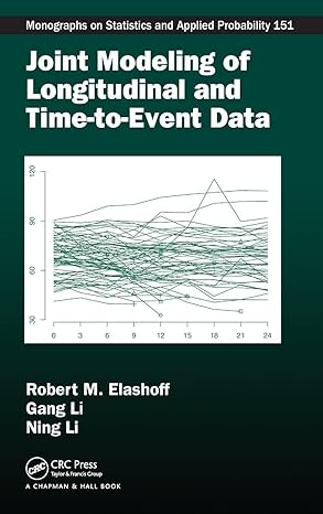 joint modeling of longitudinal and time to event data 1st edition robert elashoff ,gang li ,ning li