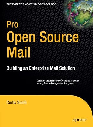 pro open source mail building an enterprise mail solution 1st edition curtis smith 159059598x, 978-1590595985