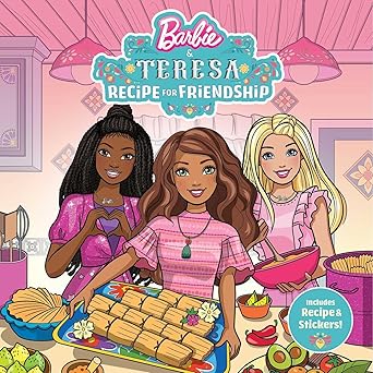 barbie and teresa recipe for friendship 1st edition courtney carbone ,mattel 1640365443, 978-1640365445