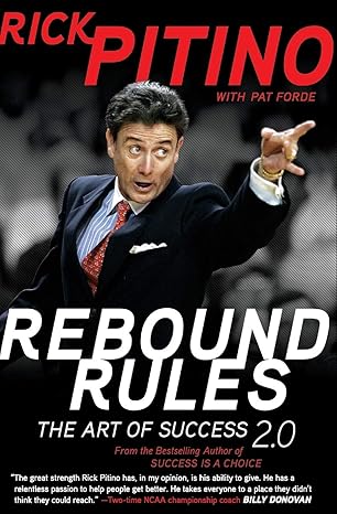 rebound rules the art of success 2 0 1st edition rick pitino ,pat forde 006168726x, 978-0061687266