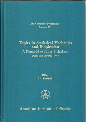 topics in statistical mechanics and biophysics 1st edition piccirelli 0883181266, 978-0883181263