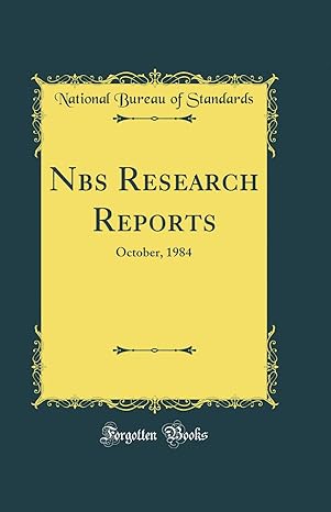 nbs research reports october 1984 1st edition national bureau of standards 0428923364, 978-0428923365