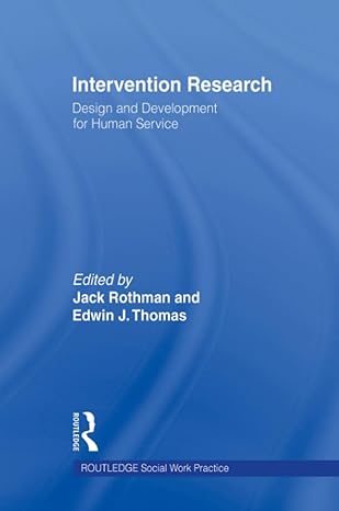 intervention research 1st edition edwin j thomas ,jack rothman ,carlton munson 1560244216, 978-1560244219