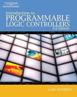 introduction to programmable logic controllers 1st edition gary dunning 1401884261, 978-1401884260
