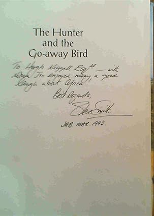 the hunter and the go away bird ramblings of an african hunter 1st edition stephen j smith 0620171820,