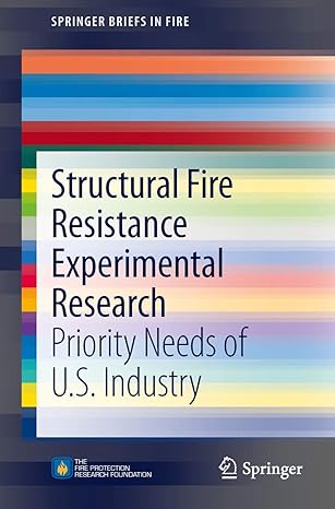 structural fire resistance experimental research priority needs of u s industry 1st edition kathleen h almand
