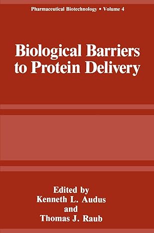 biological barriers to protein delivery 1st edition kenneth l andus ,thomas l raub 1461362563, 978-1461362562