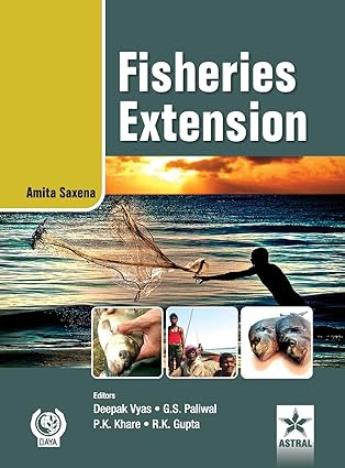 fisheries extension 1st edition amita saxena 9351240533, 978-9351240532