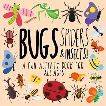 bugs spiders and insects a fun activity book for kids and bug lovers 1st edition webber books ,animal