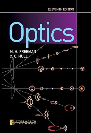 optics 1st edition mike freeman phd mphil bsc minstp cgia ,christopher hull 0750642483, 978-0750642484