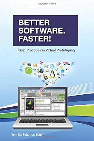 better software faster best practices in virtual prototyping 1st edition tom de schutter 1617300136,
