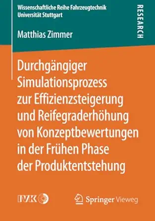 durchga ngiger simulationsprozess zur effizienzsteigerung und reifegraderha hung von konzeptbewertungen in
