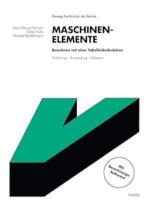 maschinenelemente berechnen mit einer tabellenkalkulation einfa 1/4hrung a anwendung a software 1st edition