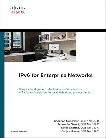 ipv6 for enterprise networks 1st edition shannon mcfarland ,muninder sambi ,nikhil sharma ,sanja hooda