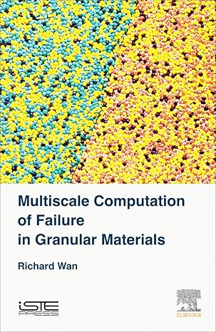 multiscale computation of failure in granular materials 1st edition richard wan 1785480790, 978-1785480799