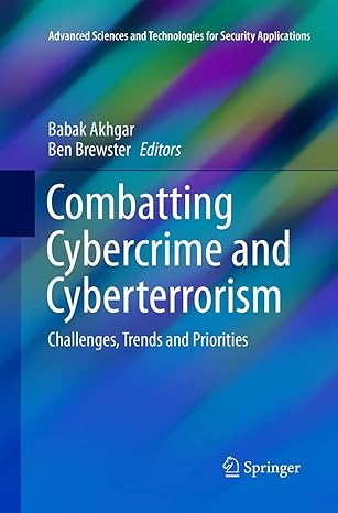 combatting cybercrime and cyberterrorism challenges trends and priorities 1st edition babak akhgar ,ben