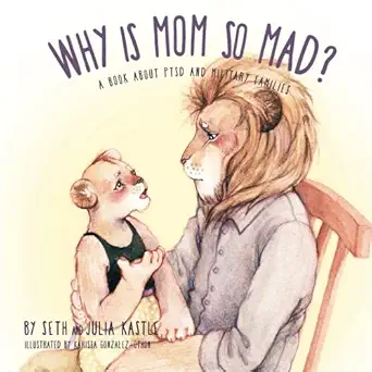 why is mom so mad 1st edition seth kastle ,julia kastle 0692484493, 978-0692484494