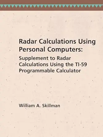 radar calculations using personal computers supplement to radar calculations using the ti 59 programmable