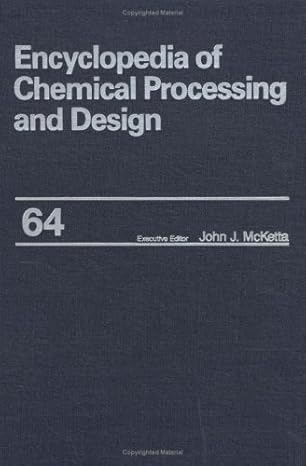 encyclopedia of chemical processing and design volume 64 waste hazardous management guide to waste nuclear