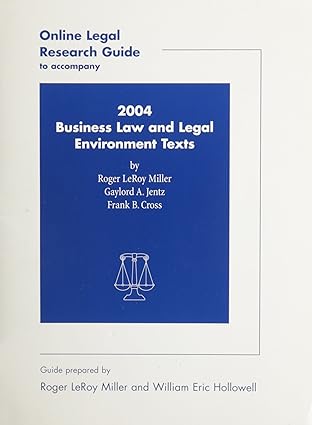 online legal research guide to accompany 2004 business law and legal environment texts by roger leroy miller