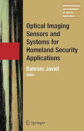 optical imaging sensors and systems for homeland security applications 1st edition bahram javidi 1441920854,