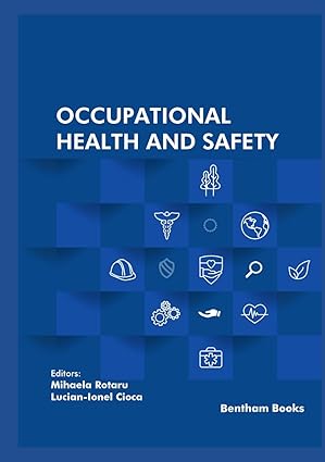 occupational health and safety 1st edition mihaela rotaru ,lucian ionel cioca 9815165534, 978-9815165531