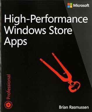high performance windows store apps 1st edition brian rasmussen 0735682631, 978-0735682634