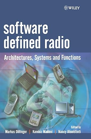 software defined radio architectures systems and functions 1st edition markus dillinger ,kambiz madani ,nancy