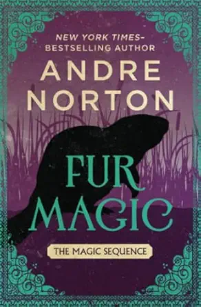 fur magic 1st edition andre norton 150407971x, 978-1504079716