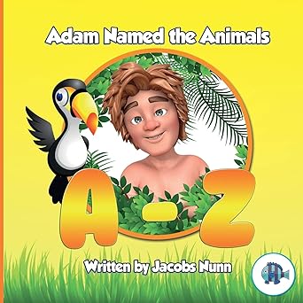 adam named the animals a z 1st edition jacobs nunn 1999859820, 978-1999859824
