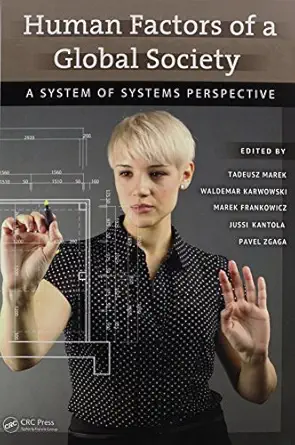 human factors of a global society a system of systems perspective 1st edition tadeusz marek ,waldemar