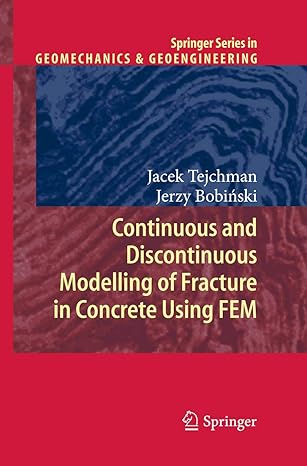 continuous and discontinuous modelling of fracture in concrete using fem 1st edition jacek tejchman ,jerzy