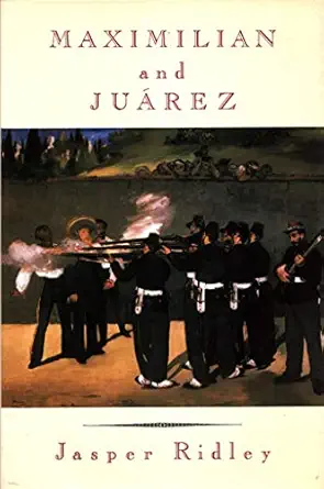 maximilian and juarez 1st edition jasper ridley 0899199895, 978-0899199894