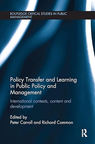 policy transfer and learning in public policy and management 1st edition peter carroll ,richard common