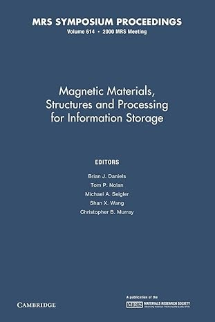 magnetic materials structures and processing for information storage volume 614 1st edition brian j daniels