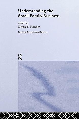 understanding the small family business 1st edition denise fletcher 0415250536, 978-0415250535