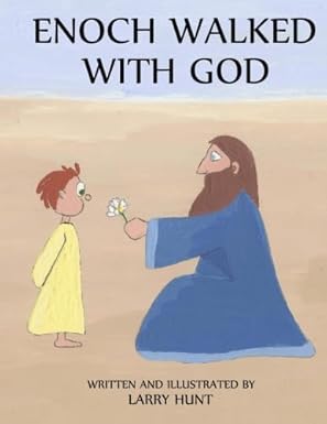 enoch walked with god 1st edition larry hunt 0615850553, 978-0615850559