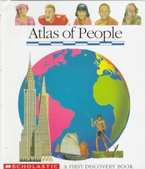 atlas of people a first discovery book 1st edition claude delafosse ,gallimard jeunesse ,denise millet