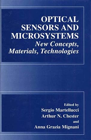 optical sensors and microsystems new concepts materials technologies 1st edition s martellucci ,arthur n