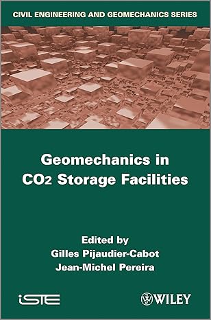geomechanics in co2 storage facilities 1st edition gilles pijaudier cabot ,jean michel pereira 1848214162,
